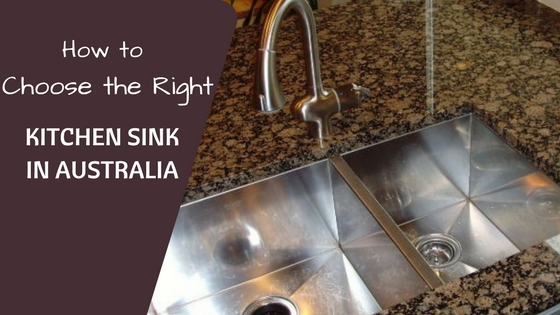 How to Choose the Right Kitchen Sink in Australia